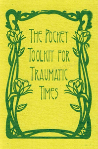 PRE-ORDER: The Pocket Toolkit for Traumatic Times