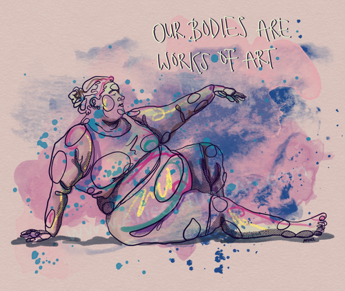 Our Bodies are Works of Art - Print